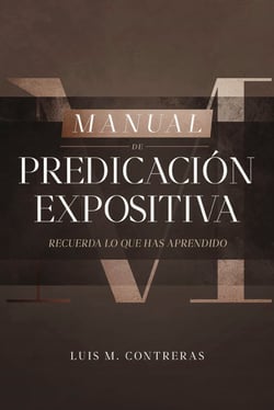 Manual de Predicación Expositiva - Recuerda lo que has aprendido