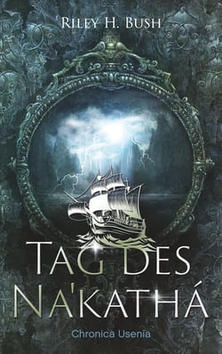 Tag des Nakathá - Chronica Usenia 1