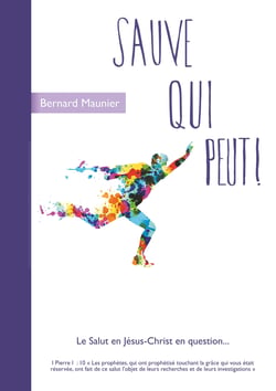 Sauve Qui Peut - Le Salut en Jésus-Christ en question