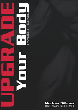 Upgrade Your Body - Part One - Part One