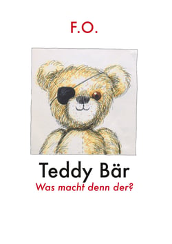 Teddy Bär - Was macht denn der?