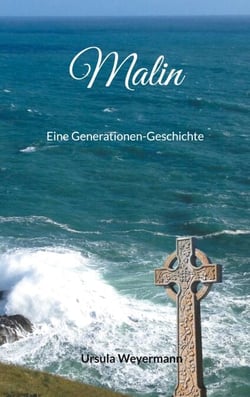 Malin - Eine Generationen-Geschichte
