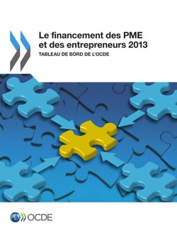 Le financement des PME et des entrepreneurs 2013 - Tableau de bord de l'OCDE