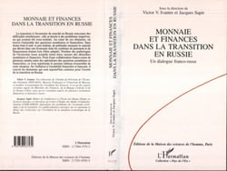 Monnaie et finances dans la transition en Russie - Un dialogue franco-russe