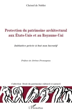 Protection du patrimoine architectural aux Etats-Unis et au Royaume-Uni - Initiative privée à but non lucratif