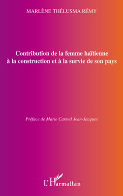 Contribution de la femme haïtienne à la construction et à la survie de son pays - Un bilan quantitatif et qualitatif