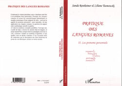 Pratique des langues romanes - Tome II - Les pronoms personnels - Espagnol, français, italien, portugais, roumain