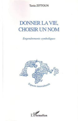 Donner la vie, choisir un nom - Engendrements symboliques