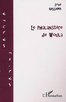 LE PHALANSTÈRE DE WOULA