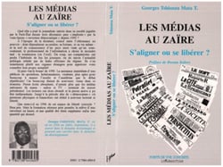 Les médias au Zaïre - S'aligner ou se libérer ?