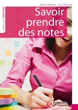 Savoir prendre des notes - 2e édition