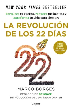 La revolución de los 22 días - El programa a base de plantas que fortalecerá tu cuerpo y renovará tus hábitos