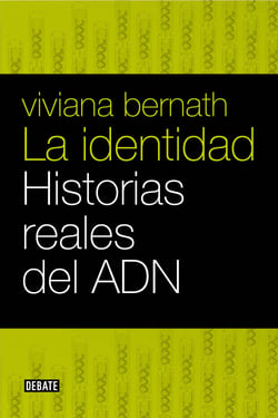 La identidad - Historias reales del ADN