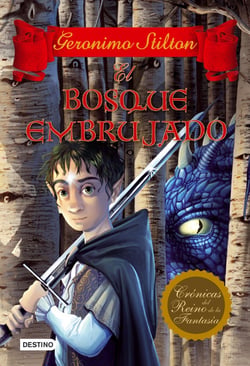 El bosque embrujado - Crónicas del Reino de la Fantasía 3