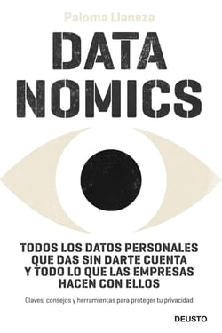 Datanomics - Todos los datos personales que das sin darte cuenta y todo lo que las empresas hacen con ellos