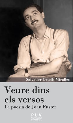 Veure dins els versos - La poesia de Joan Fuster