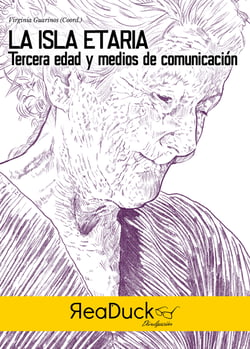 La isla etaria - Tercera edad y medios de comuniación