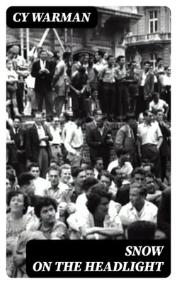Snow on the Headlight - A Story of the Great Burlington Strike