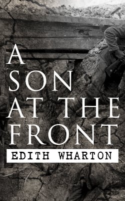 A Son at the Front - Historical Novel