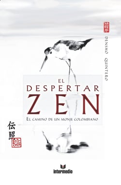 El despertar ZEN - El camino de un monje colombiano