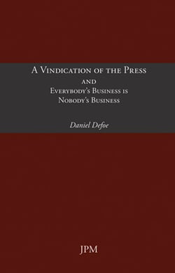 A Vindication of the Press and Everybody's Business is Nobody's Business