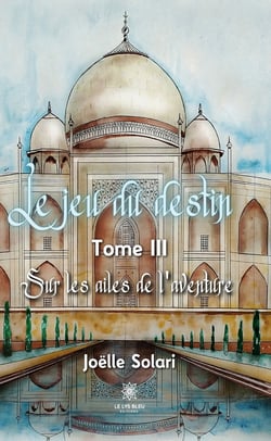 Le jeu du destin - Tome 3 - Sur les ailes de l’aventure