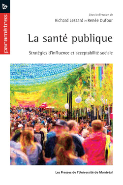 La santé publique - Stratégies d'influence et acceptabilité sociale
