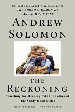 The Reckoning - Searching for Meaning with the Father of the Sandy Hook Killer