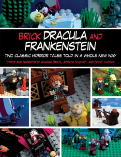 Brick Dracula and Frankenstein - Two Classic Horror Tales Told in a Whole New Way