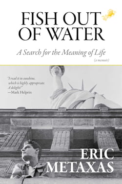 Fish Out of Water - A Search for the Meaning of Life