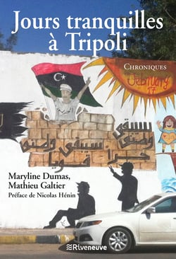 Jours tranquilles à Tripoli - Chroniques