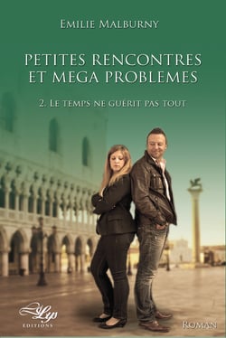 Le temps ne guérit pas tout - Tome 2
