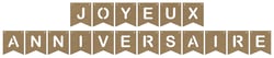 Fanions Joyeux Anniversaire - 6 mm - Certifié PEFC 100%