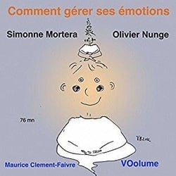 Comment Gérer ses Émotions