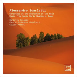 Christmas at the Bethlehem of the West - Alessandro Scarlatti: Music from Santa Maria Maggiore, Rome