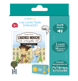 Livre audio interactif L’Agence Mouche à Versailles  - Lunii