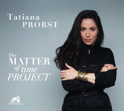 The Matter of time Project / Tatiana Probst - CD