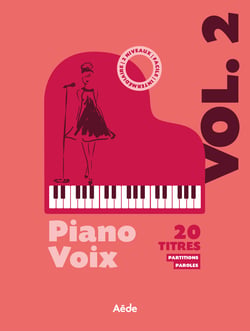 Piano-Voix 20 titres - Volume 2 - Partition Piano solo et paroles - Facile et intermédiaire