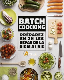 Batchcooking : Préparez en 2h les repas de la semaine
