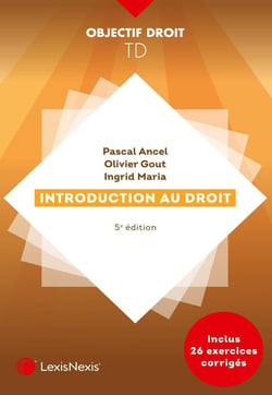 Travaux dirigés : introduction au droit et droit civil (4e édition)