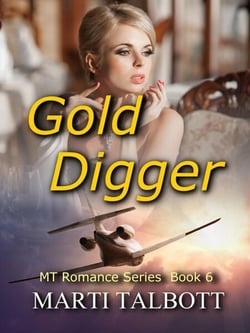 Gold Digger, Book 6 - MT Romance Series