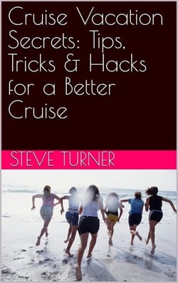 Cruise Vacation Secrets: Tips, Tricks &amp; Hacks for a Better Cruise - Cruise Hacks &amp; Tricks, #5