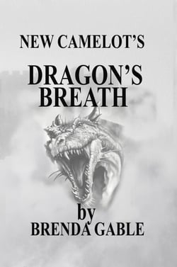 Dragon's Breath - Tales of New Camelot, #15