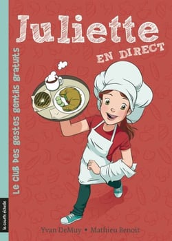 Le club des gestes gentils gratuits - Juliette en direct, tome 3
