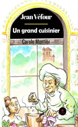 Jean Véfour - Un grand cuisinier
