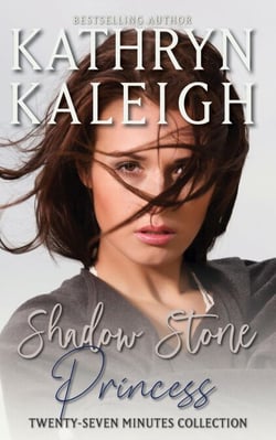 Shadow Stone Princess — Twenty-Seven Minutes Collection - Twenty-Seven Minutes, #3