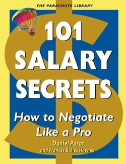 101 Salary Secrets - How to Negotiate Like a Pro