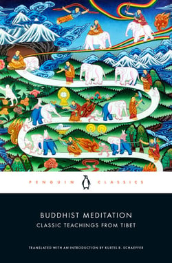 Buddhist Meditation - Classic Teachings from Tibet