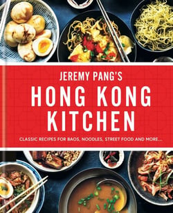 Hong Kong Kitchen - Recipes from the Brand New ITV Series