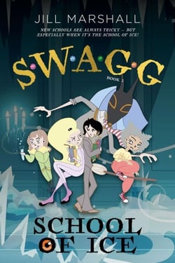 SWAGG series, Book 2 - School of I.C.E. - S*W*A*G*G, #2